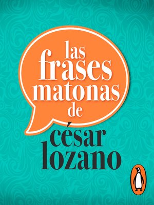 cover image of Las frases matonas de César Lozano